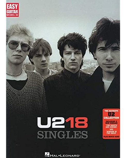 U2 - 18 Singles (easy Guitar With Notes & Tab) 0 U2 - 18 Singles (easy Guitar With Notes & Tab) 0