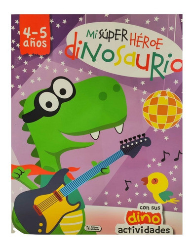 Libro De Actividades - Mi Superheroe Dinosaurio 0