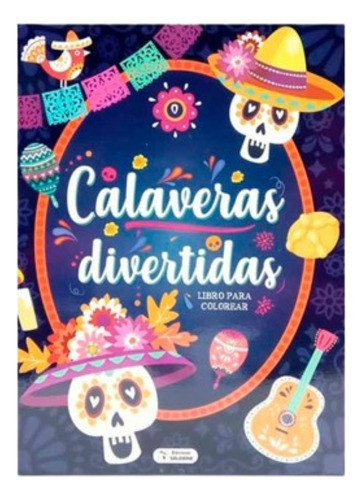 Libro Calaveras Para Colorear Calaveras Divertidas 0