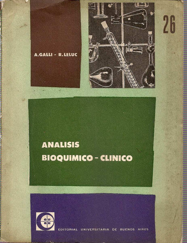 Analisis Bioquimico-clinico  -  Galli-leluc  -  Eudeba 0