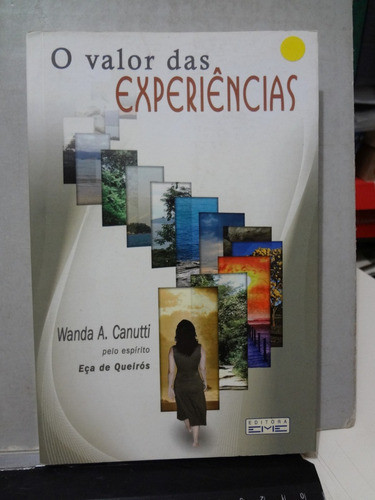 Valor Das Experiências Wanda A. Canutti Espirito Eça Queiroz 0