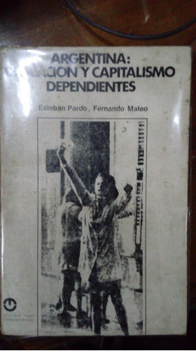 Libro: Argentina Educación Y Capitalismo Dependientes 0