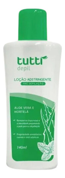 Loção Adstringente Aloe Vera E Hortelã 140ml Tutti Depil 0