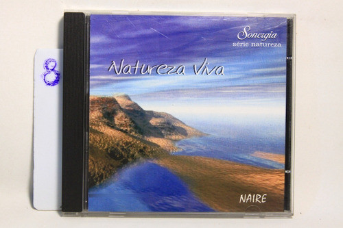Cd - Natureza Viva - Naire/meditação/ New Age/relaxamento 0