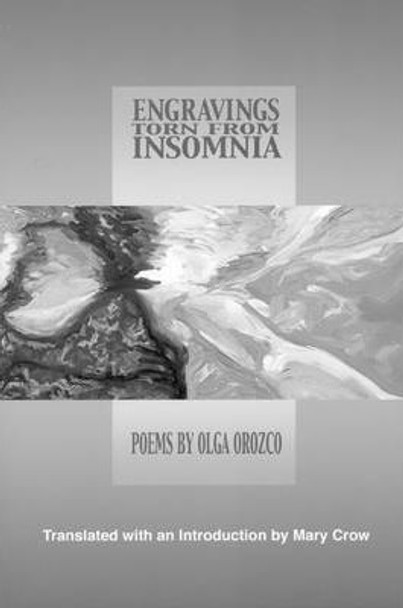 Engravings Torn From Insomnia - Olga Orozco 0