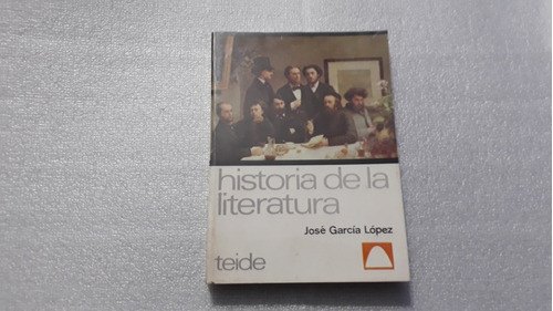 Historia De La Literatura. José García López. Teide. Muy Bue 0