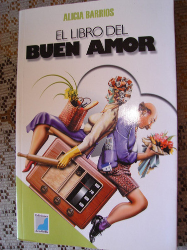 El Libro Del Buen Amor. A Barrios. Libro Nuevo 0