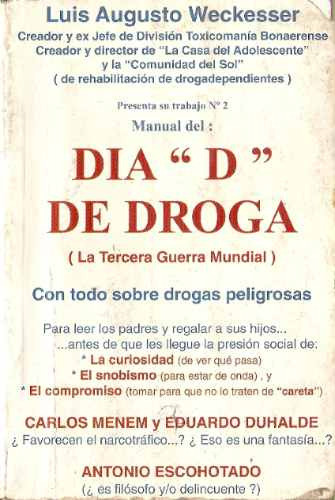 Dia D De Droga - Luis Augusto Weckesser 0