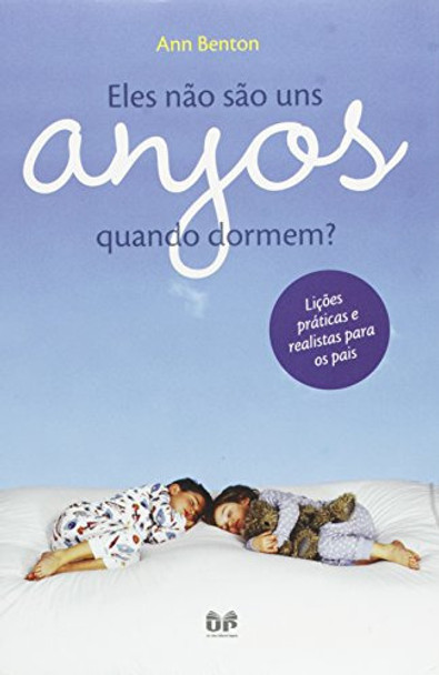 Eles Não São Uns Anjos Quando Dormem? De Ann Benton Pela Up (2006) 0