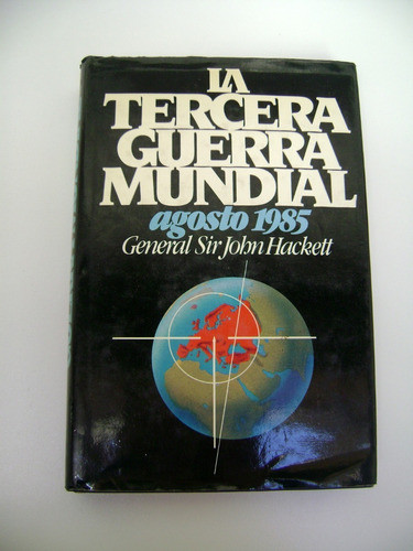 La Tercera Guerra Mundial Hackett Guerra Fria Urss Usa Boedo 0