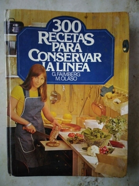 Libro Recetario 300 Recetas Para Conservar La Linea 0 Libro Recetario 300 Recetas Para Conservar La Linea 0