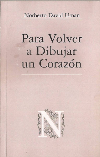 Para Volver A Dibujar Un Corazon - Uman - Cora Roca 0