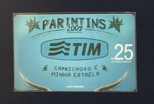 Cartão Telefônico Tim Pré-pago: Parintins 2009. 0