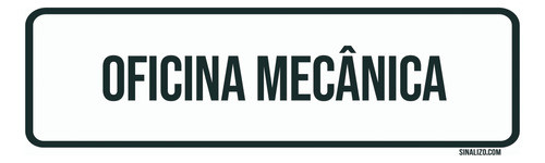 Placa De Sinalização Setor - Oficina Mecânica (23x9) 0