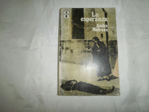 La Esperanza André Malraux 0