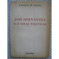 Libro Jose Hernandez Sus Ideas Politicas 0