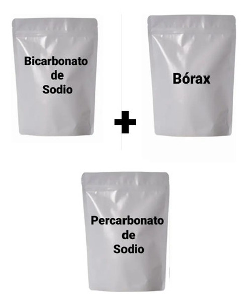 Percarbonato Sodio + Bicarbonato + Bórax  1 Kg (c/u) Puros 0