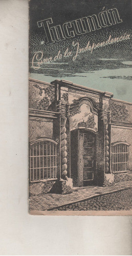 Antiguo Folleto Turistico - Tucuman  - Años 50 0