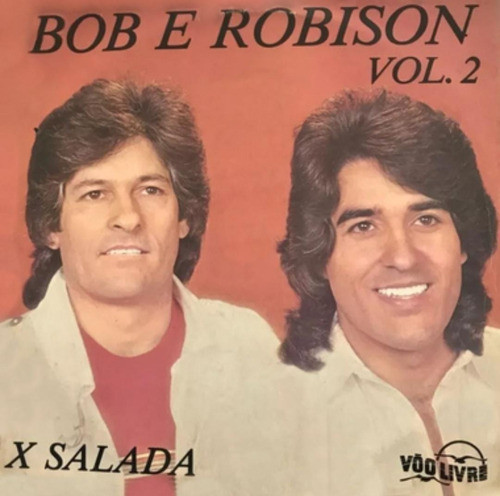 Cd Bob & Robison - Volume 2 - X Salada 0