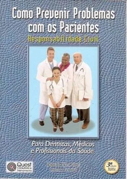 Como Prevenir Problemas Com Os Pacientes De Eduardo Elias... 0