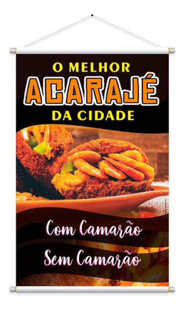 Banner Temos Acarajé, Tamanho 60x90cm, Resistente 0