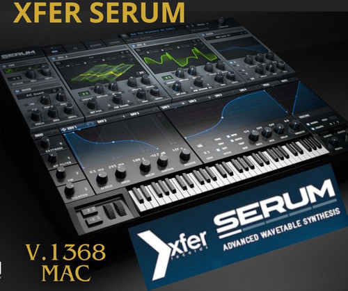 Xfer Serum V.136b8  -  {mac} 0