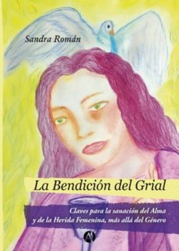 La Bendición Del Grial - Sandra Roman 0