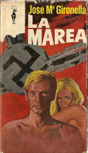 La Marea  - J.m.gironella - Ediciones G. P. 0
