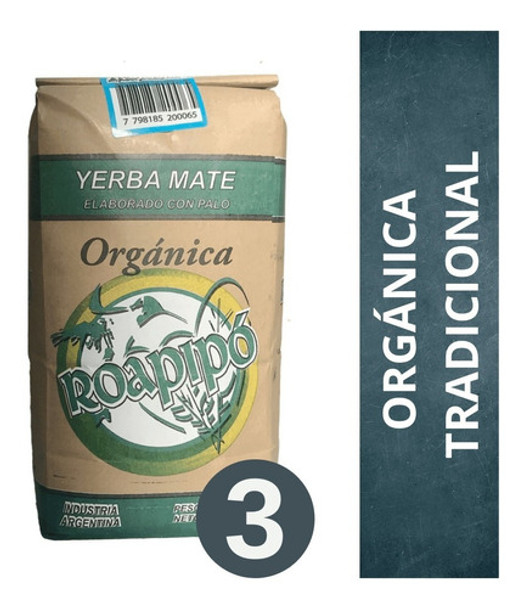 Yerba Mate Orgánica Roapipó Tradicional 3 X 1 Kg 0