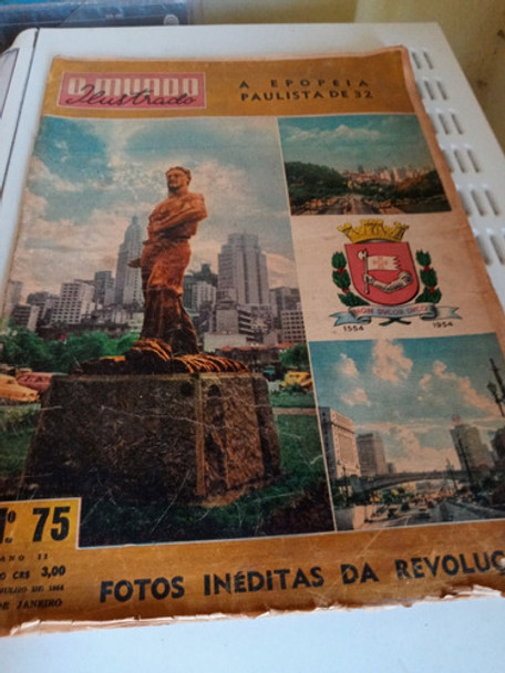 Revista O Mundo Ilustrado - N° 75 Epopeia Paulista 32 - 1954 0
