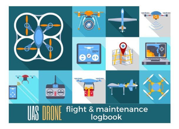 Libro: Uas Drone Flight & Maintenance Log Book: Keep Track | 0