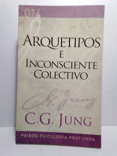 Arquetipos E Inconsciente Colectivo - C. G. Jung 0
