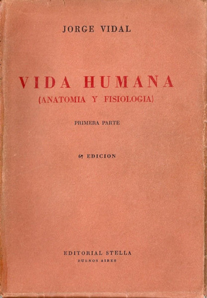 Vida Humana (anatomia Y Fisiologia) - Vidal - Stella 0