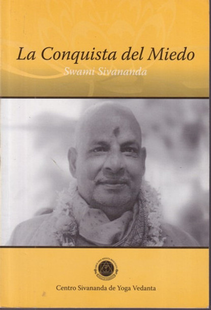 La Conquista Del Miedo Swami Sivananda 0