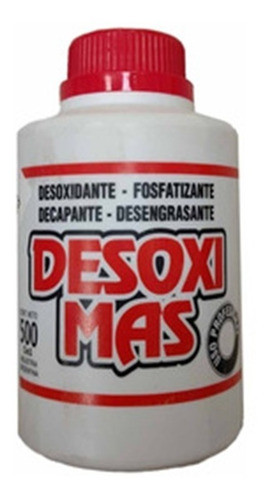 Desoxidante Fosfatizante Desoximas 500 Ml 0