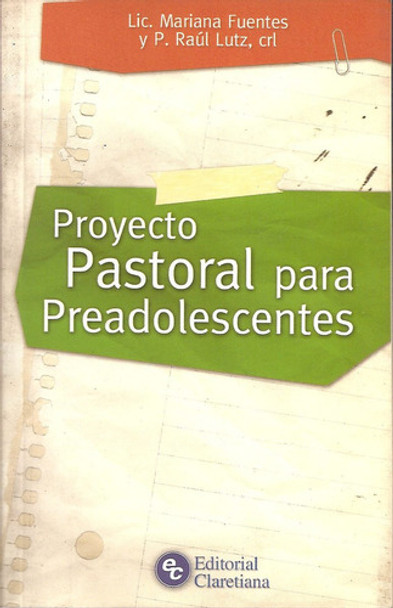 Proyecto Pastoral Para Preadolescentes Fuentes  Claretiana 0
