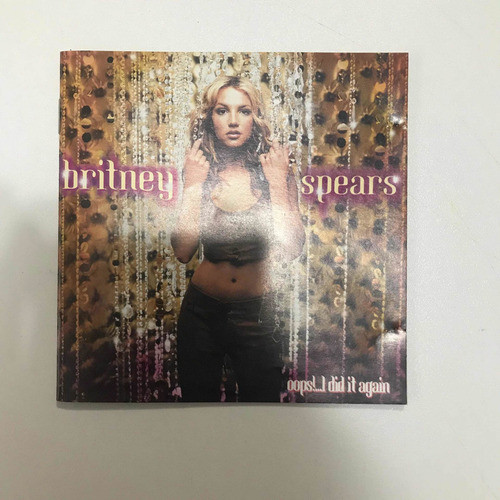 Cd- Britney Spears ( Oops Did It Again ) 0