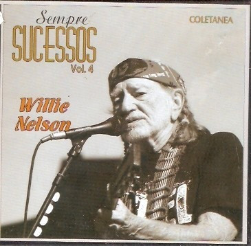 Cd Willie Nelson - Sempre Sucessos - Vol. 4 0