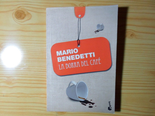 La Borra Del Cafe - Mario Benedetti 0