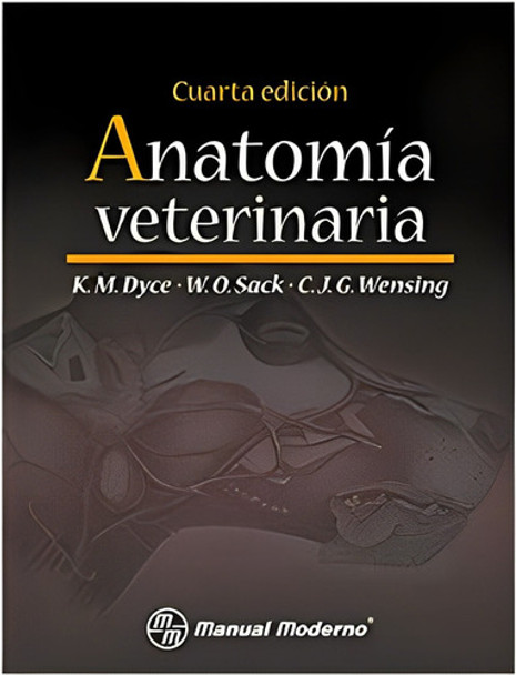 Anatomía Veterinaria Dyce 4ta Ed 0