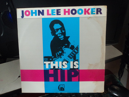 Lp John Hooker-this Is Hip-vinil Exelente 0