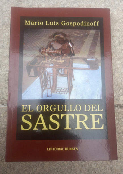 Libro - El Orgulloso Del Sastre - Mario Luis Gospodinoff 0