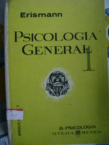 Psicologia General 1. Erismann. 0