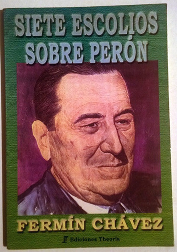 Libro De Fermín Chávez : Siete Escolios Sobre Perón 0