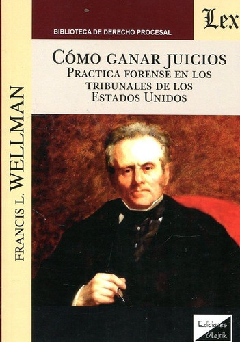 Como Ganar Juicios - Wellman, Francis L 0