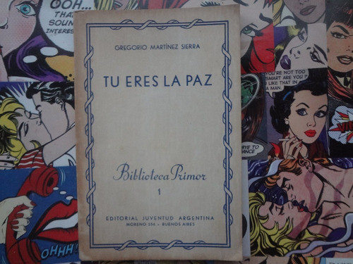 Tu Eres La Paz De Gregorio Martinez Sierra Biblioteca Primor 0