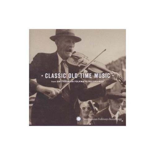 Classic Old-time Music/various Classic Old-time Music/variou 0