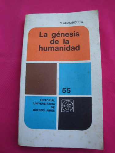 La Genesis De La Humanidad C. Arambourg 0