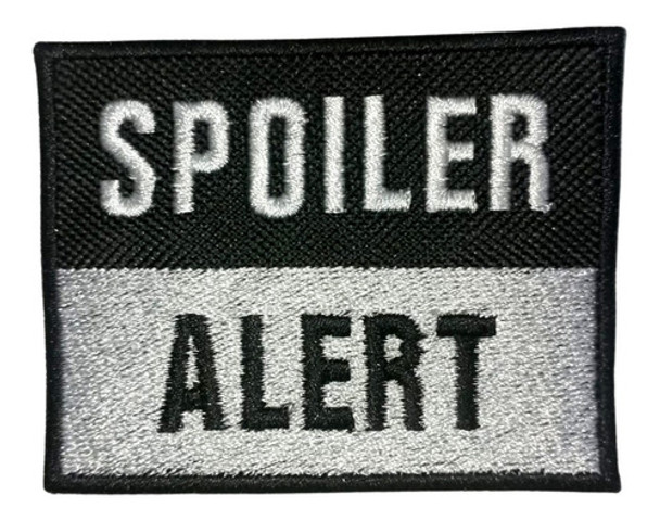 Parche Bordado Decorativo Motivo Spoiler Alert Cine 8x6 Cm 0