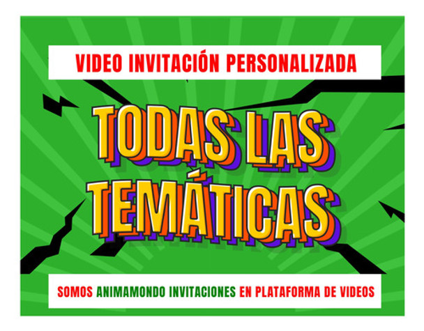 Vídeo Invitación Personalizada Todas Las Temáticas 0